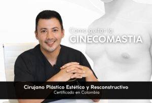 DR LEONARDO RUEDA-CIRUJANO PLASTICO como quitar la ginecomastia